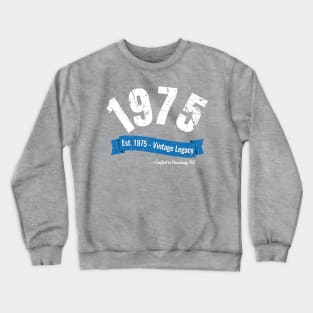 1975 Vintage Legacy Crewneck Sweatshirt